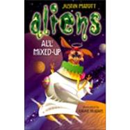 Aliens - All Mixed Up by Matott, Justin, 9781889191225