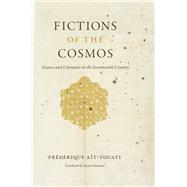 Fictions of the Cosmos by Ait-touati, Frederique; Emanuel, Susan, 9780226011226
