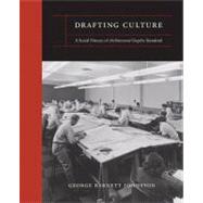 Drafting Culture by Johnston, George Barnett, 9780262101226