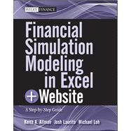 Financial Simulation Modeling in Excel, + Website A Step-by-Step Guide by Allman, Keith A.; Laurito, Josh; Loh, Michael, 9780470931226