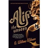 Alif the Unseen by Wilson, G. Willow, 9780802121226