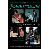 Hearing the Voices of Jonestown by Maaga, Mary McCormick; Wessinger, Catherine, 9780815611226