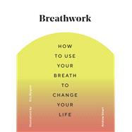 Breathwork by Smart, Andrew; Nyquist, Eric, 9781452181226
