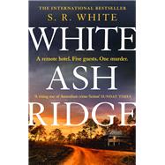White Ash Ridge by White, S. R., 9781472291226