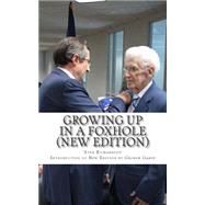 Growing Up in a Foxhole by Richardson, Stan; Garin, George, 9781503351226