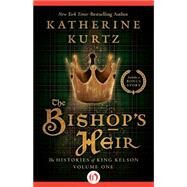 The Bishop's Heir by Katherine Kurtz, 9781504031226