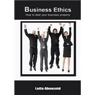 Business Ethics by Abouzeid, Leila, 9781505951226