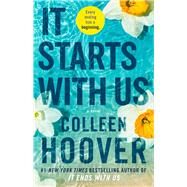 It Starts with Us A Novel,Hoover, Colleen,9781668001226