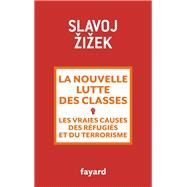 La nouvelle lutte des classes by Slavoj Zizek, 9782213701226