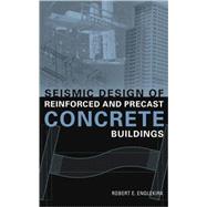 Seismic Design of Reinforced and Precast Concrete Buildings by Englekirk, Robert E., 9780471081227