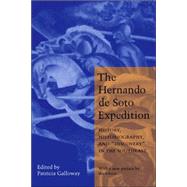 The Hernando De Soto Expedition by Galloway, Patricia Kay, 9780803271227