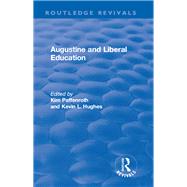 Augustine and Liberal Education by Paffenroth,Kim, 9781138721227