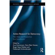 Action Research for Democracy: New Ideas and Perspectives from Scandinavia by Gunnarsson; Ewa, 9781138961227