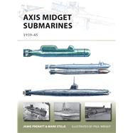 Axis Midget Submarines 193945 by Prenatt, Jamie; Stille, Mark; Wright, Paul, 9781472801227