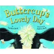 Buttercup's Lovely Day by Beck, Carolyn, 9781554691227