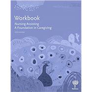 Workbook for Nursing Assisting: A Foundation in Caregiving, 5e by Hartman Publishing, 9781604251227