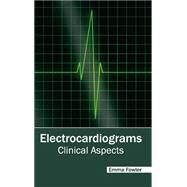 Electrocardiograms: Clinical Aspects by Fowler, Emma, 9781632421227