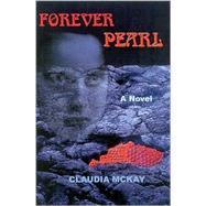 Forever Pearl by McKay, Claudia, 9781892281227