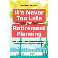 The Retirement Rescue Plan by Phipps, Melissa; Collamer, Nancy, 9781943451227