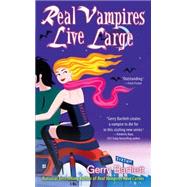 Real Vampires Live Large by Bartlett, Gerry, 9780425221228