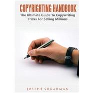 Copyrighting Handbook by Sugarman, Joseph, 9781503191228