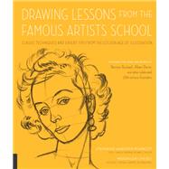 Drawing Lessons from the Famous Artists School Classic Techniques and Expert Tips from the Golden Age of Illustration - Featuring the work and words of Norman Rockwell, Albert Dorne, and other celebrated 20th-century illustrators by Haboush Plunkett, Stephanie; Livesey, Magdalen, 9781631591228