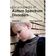 Encyclopedia of Autism Spectrum Disorders by Spencer, Paul, 9781632411228
