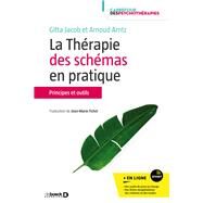 La thrapie des schmas en pratique by Gitta Jacob; Arnoud Arntz, 9782807331228