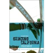 Grinding California : Culture and Corporeality in American Skate Punk by Butz, Konstantin, 9783837621228