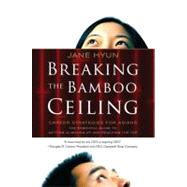 Breaking the Bamboo Ceiling by Hyun, Jane, 9780060731229