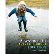 Assessment in Early Childhood Education by Wortham, Sue C., 9780132481229