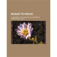 Roads to Peace by Croly, Herbert David, 9780217791229