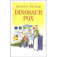 Dinosaur Pox by Strong, Jeremy, 9780754061229