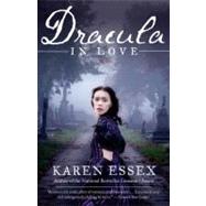 Dracula in Love by Essex, Karen, 9780767931229
