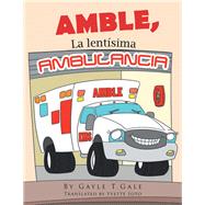 Amble by Gale, Gayle; Soto, Yvette, 9781984571229