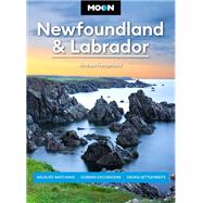 Moon Newfoundland & Labrador Wildlife-Watching, Iceberg Excursions, Viking Settlements by Unknown, 9798886471229