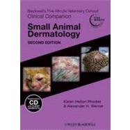 Blackwell's Five-Minute Veterinary Consult Clinical Companion : Small Animal Dermatology by Rhodes, Karen Helton; Werner, Alexander H., 9780470961230