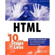 Html in 10 Simple Steps or Less by Fuller, Robert G.; Ulrich Fuller, Laurie, 9780764541230