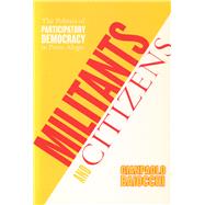 Militants And Citizens by Baiocchi, Gianpaolo, 9780804751230