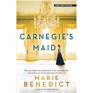 Carnegie's Maid by Benedict, Marie, 9781432861230