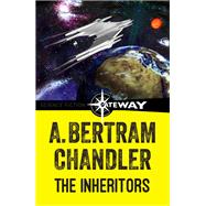 The Inheritors by A. Bertram Chandler, 9781473211230