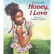 Honey, I Love by Greenfield, Eloise, 9780060091231