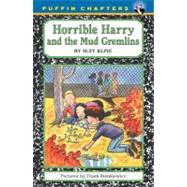 Horrible Harry and the Mud Gremlins by Kline, Suzy; Remkiewicz, Frank, 9780142401231