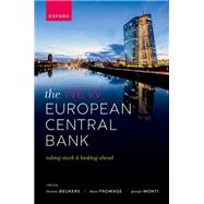 The New European Central Bank: Taking Stock and Looking Ahead by Beukers, Thomas; Fromage, Diane; Monti, Giorgio, 9780198871231