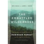 The Embattled Wilderness by Reece, Erik; Krupa, James J.; Berry, Wendell, 9780820341231