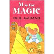 M Is for Magic by Gaiman, Neil, 9781596061231
