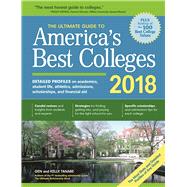 The Ultimate Guide to America's Best Colleges 2018 by Tanabe, Gen; Tanabe, Kelly, 9781617601231