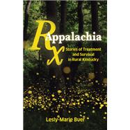 Rx Appalachia by Buer, Lesly-marie, 9781642591231