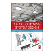 Air Conditioning System Design by Legg, Roger, 9780081011232