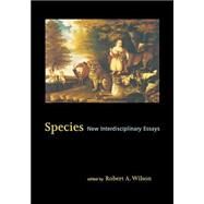 Species : New Interdisciplinary Essays by Robert A. Wilson (Ed.), 9780262731232